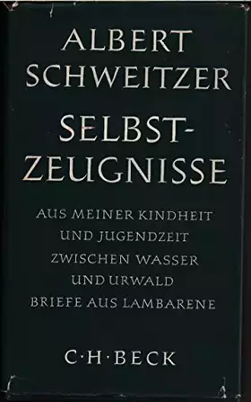 Couverture du produit · Selbstzeugnisse. Aus meiner Kindheit und Jugendzeit. Zwischen Wasser und Urwald. Briefe aus Lambarane.: Aus meiner Kindheit und