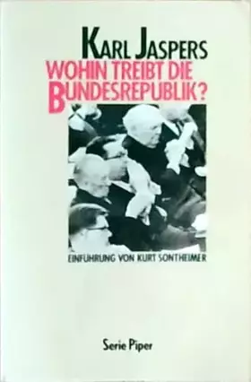 Couverture du produit · Wohin treibt die Bundesrepublik?: Tatsachen - Gefahren - Chancen (Piper Taschenbuch)