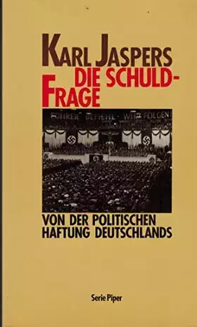 Couverture du produit · Die Schuldfrage: Zur politischen Haftung Deutschlands (Piper Taschenbuch)