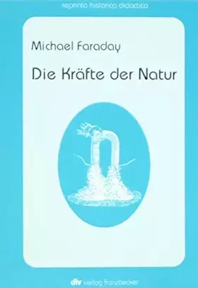 Couverture du produit · Die Kräfte der Natur (reprinta historica didactica)
