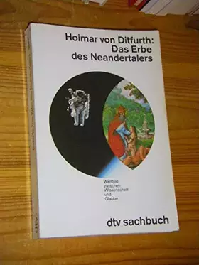 Couverture du produit · Das Erbe des Neandertalers: Weltbild zwischen Wissenschaft und Glaube (dtv Sachbuch)