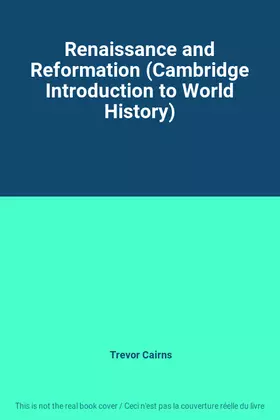 Couverture du produit · Renaissance and Reformation (Cambridge Introduction to World History)