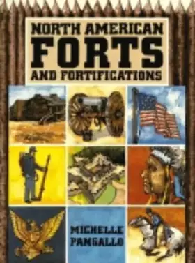 Couverture du produit · North American Forts and Fortifications (Dinosaur Wingate Series)