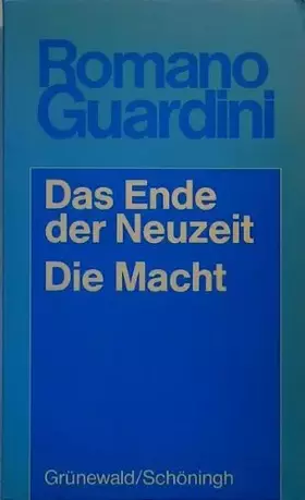 Couverture du produit · Das Ende der Neuzeit / Die Macht: Ein Versuch zur Orientierung / Versuch einer Wegweisung