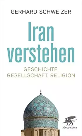 Couverture du produit · Iran verstehen: Geschichte, Gesellschaft , Religion
