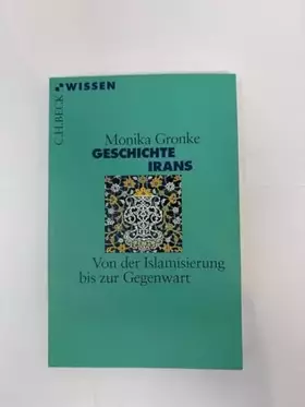 Couverture du produit · Geschichte Irans: Von der Islamisierung bis zur Gegenwart (C.H.BECK Wissen)