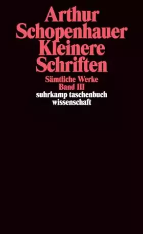 Couverture du produit · Kleinere Schriften, Band 3: Band III: Kleinere Schriften (Sämtliche Werke)