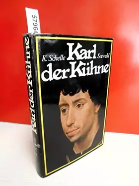 Couverture du produit · Karl der Kühne. Burgund zwischen Lilienbanner und Reichsadler