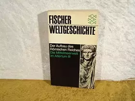 Couverture du produit · Die Mittelmeerwelt im Altertum  3 Der Aufbau des römischen Reiches