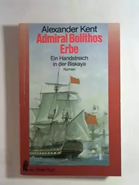 Couverture du produit · Admiral Bolithos Erbe. Ein Handstreich in der Biskaya.