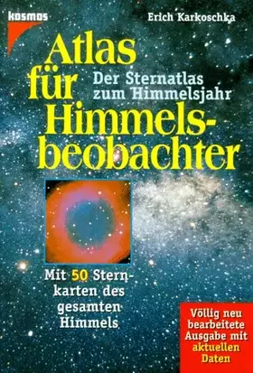 Couverture du produit · Atlas für Himmelsbeobachter: Der Sternatlas zum Himmelsjahr