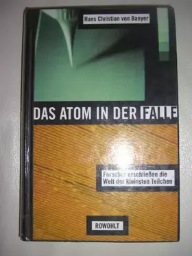Couverture du produit · Das Atom in der Falle. Forscher erschließen die Welt der kleinsten Teilchen