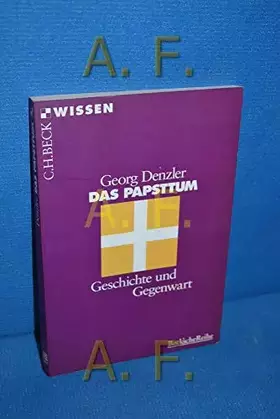 Couverture du produit · Das Papsttum: Geschichte und Gegenwart (Beck'sche Reihe)
