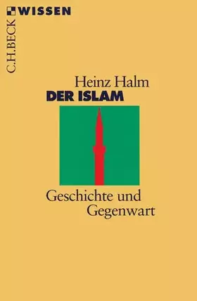 Couverture du produit · Der Islam: Geschichte und Gegenwart (Beck'sche Reihe)