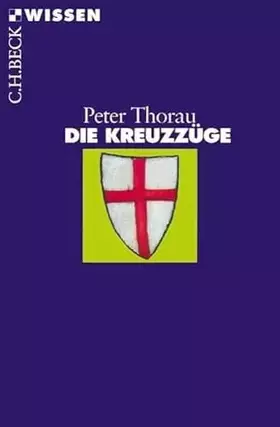 Couverture du produit · Die Kreuzzüge (Beck'sche Reihe)