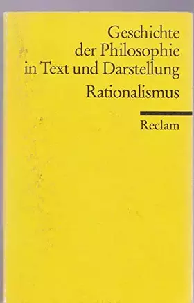 Couverture du produit · Geschichte der Philosophie in Text und Darstellung, Band 5: Rationalismus