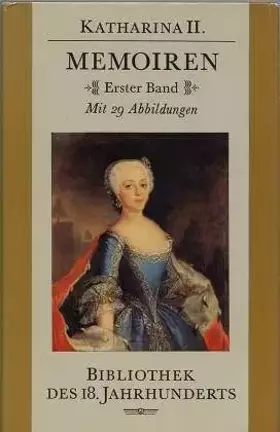 Couverture du produit · Katharina II. , Memoiren Erster Band ,