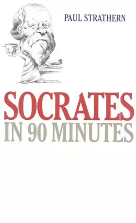 Couverture du produit · Socrates in 90 Minutes (Philosophers in 90 Minutes Series)