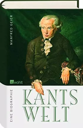 Couverture du produit · Kants Welt: Eine Biographie