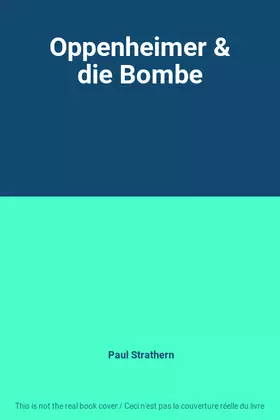 Couverture du produit · Oppenheimer & die Bombe