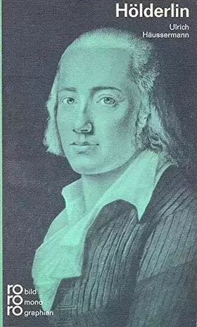 Couverture du produit · Friedrich Hölderlin. In Selbstzeugnissen und Bilddokumenten.