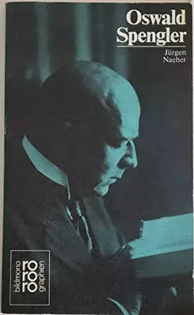 Couverture du produit · Oswald Spengler (rororo - rowohlts monographien)