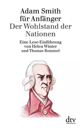 Couverture du produit · Adam Smith für Anfänger: Der Wohlstand der Nationen