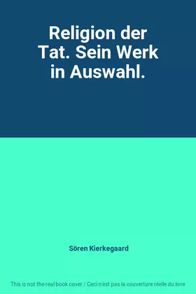 Couverture du produit · Religion der Tat. Sein Werk in Auswahl.