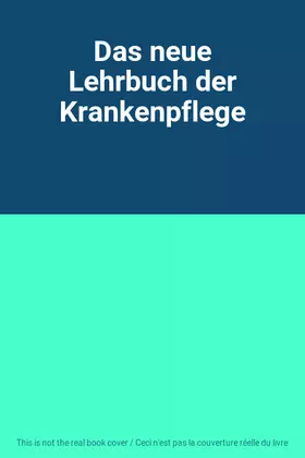 Couverture du produit · Das neue Lehrbuch der Krankenpflege