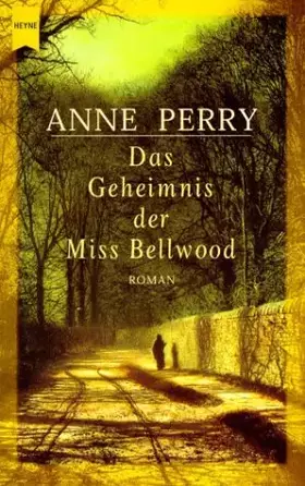 Couverture du produit · Das Geheimnis der Miss Bellwood: Ein Inspektor-Pitt-Roman