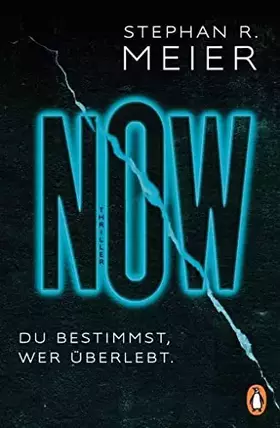 Couverture du produit · NOW Du bestimmst, wer überlebt.: Thriller