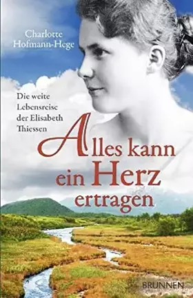 Couverture du produit · Alles kann ein Herz ertragen.