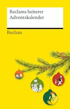 Couverture du produit · Reclams heiterer Adventskalender: Warten auf Heiligabend mit humorvollen Erzählungen, Comics und Geschichten (Reclams Universal