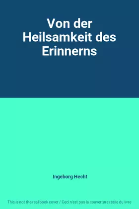 Couverture du produit · Von der Heilsamkeit des Erinnerns