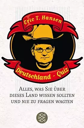 Couverture du produit · Deutschland-Quiz: Alles, was Sie über dieses Land wissen sollten und nie zu fragen wagten (Fischer Ratgeber)