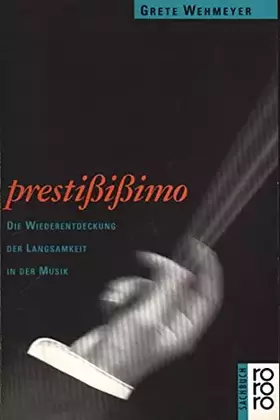Couverture du produit · prestißißimo. Die Wiederentdeckung der Langsamkeit in der Musik