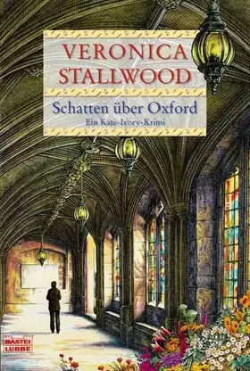 Couverture du produit · Schatten über Oxford: Ein Kate-Ivory-Krimi (Allgemeine Reihe. Bastei Lübbe Taschenbücher)