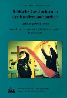 Couverture du produit · Biblische Geschichten in der Konfirmandenarbeit: Leibhaft glauben lernen (Gemeinde gestalten)