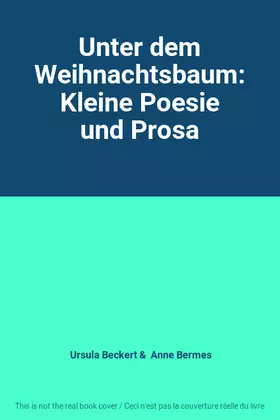 Couverture du produit · Unter dem Weihnachtsbaum: Kleine Poesie und Prosa