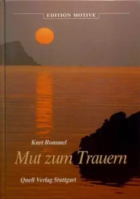 Couverture du produit · Mut zum Trauern: Bildmeditationen (Edition Motive)