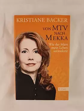 Couverture du produit · Von MTV nach Mekka: Wie der Islam mein Leben veränderte