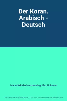 Couverture du produit · Der Koran. Arabisch - Deutsch