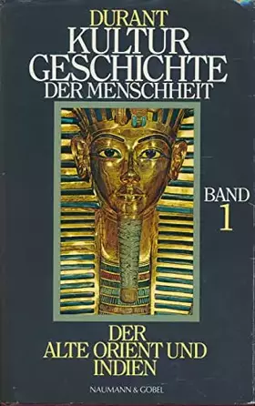 Couverture du produit · Durant Kultur Geschichte der Menschheit Band 1 Der alte Orient und Indien