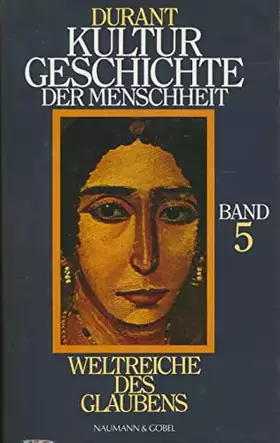 Couverture du produit · Weltreiche Des Glaubens (Kultur Geschicht Der Menschheit Band 5)
