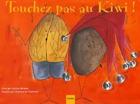 Couverture du produit · Touchez pas au kiwi !