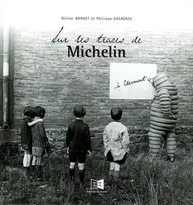 Couverture du produit · Sur les traces de Michelin... à Clermont