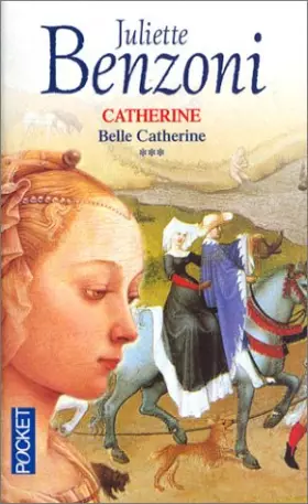 Couverture du produit · Catherine, tome 3 : Belle Catherine