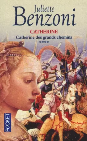 Couverture du produit · Catherine, tome 4 : Catherine des grands chemins