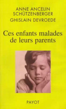 Couverture du produit · Ces enfants malades de leurs parents