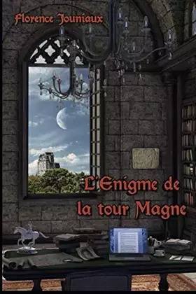 Couverture du produit · L’Énigme de la tour Magne (French Edition)